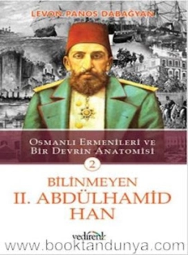 Levon Panos Dabağyan – "Bilinmeyen II.Abdülhamid Han Cilt: 2" PDF