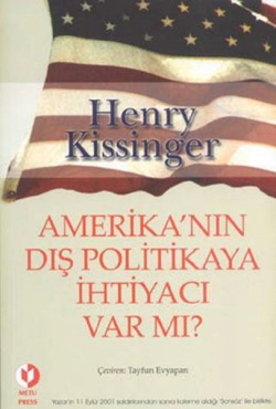 Henry Kissinger "Amerika'nın Dış Politikaya İhtiyacı Var Mı?" PDF