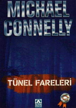 Michael Connelly "Harry Bosch Polisiye Serisi 1-Tünel Fareleri" PDF