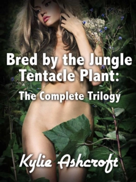 Ashcroft Kylie "Bred by the Jungle Tentacle Plant" PDF