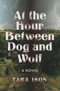 Tara Ison "At the Hour Between Dog and Wolf" PDF