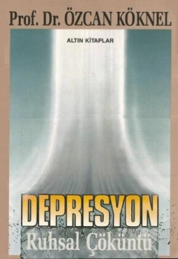 Özcan Köknel "Depresyon (Ruhsal Çöküntü)" PDF