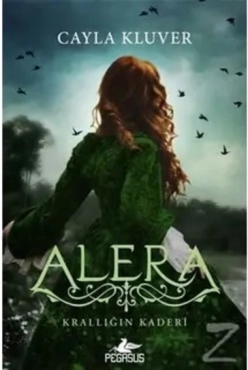 Cayla Kluver "Alera Serisi 3.Krallığın Kaderi" PDF
