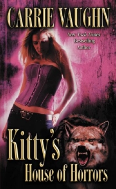 Carrie Vaughn "Kitty Norville 07.0 - Kitty's House of Horrors" PDF