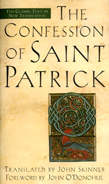 St. Patrick, John Skinner, John O’Donohue "The Confession of Saint Patrick" PDF