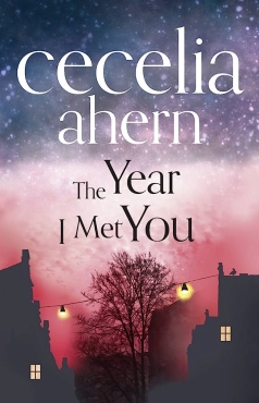 Cecelia Ahern "The Year I Met You" PDF