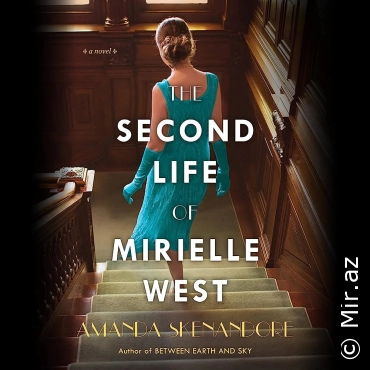 Amanda Skenandore "The Second Life of Mirielle West" PDF