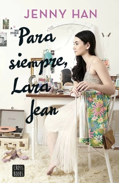 Jenny Han "Para siempre, Lara Jean" PDF