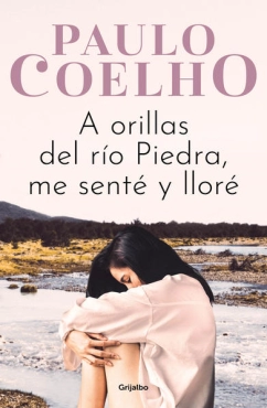 Paulo Coelho "A orillas del río Piedra me senté y lloré" PDF