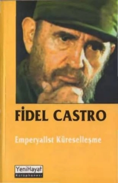 Fidel Castro - "Emperyalist Küreselleşme" PDF