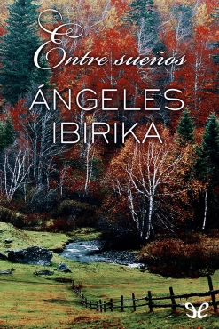 Ángeles Ibirika "Entre sueños" PDF