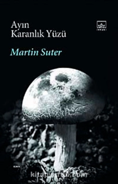 Martin Suter "Ayın Karanlık Yüzü" PDF