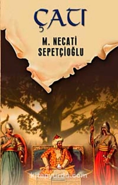 Mustafa Necati Sepetçioğlu "Dünki Türkiye Dizisi 5-Çatı" PDF