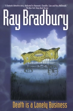 Ray Bradbury "Death Is a Lonely Business" PDF