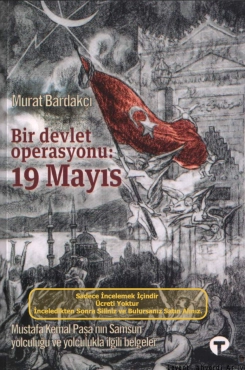 Murat Bardakçı "Bir Devlet Operasyonu 19 Mayıs" PDF
