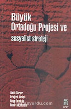 Haluk Gerger "Büyük Ortadoğu Projesi ve Sosyalist Strateji" PDF