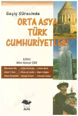 Mim Kemal Öke - "Geçiş Sürecinde Orta Asya Türk Cumhuriyetleri" PDF