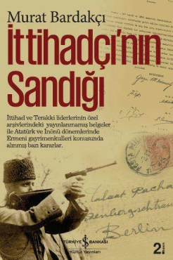 Murat Bardakçı - "İttihadçı'nın Sandığı" PDF