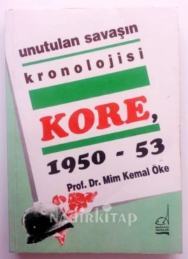 Mim Kemal Öke - "Kore 1950-53 (Unutulan Savaşın Kronolojisi)" PDF