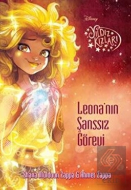 Shana Muldoon Zappa "Yıldız Kızları Serisi 3 – Leona’nın Şanssız Görevi" PDF