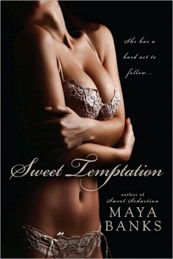 Maya Banks "Sweet Temptation [Sweet 4]" PDF