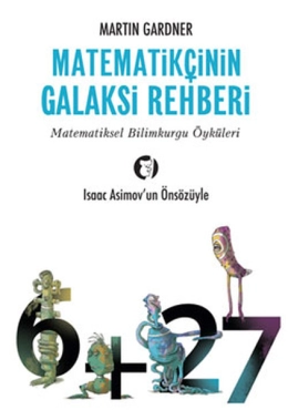 Martin Gardner "Matematikçinin Galaksi Rehberi & Matematiksel Bilimkurgu Öyküleri" PDF