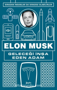 Elon Musk "Geleceği İnşa Eden Adam" PDF