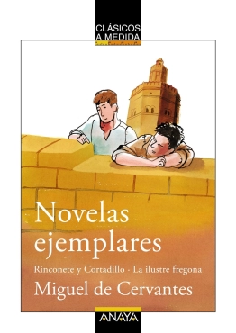 Miguel de Cervantes "Novelas ejemplares: Rinconete y Cortadillo – La ilustre fregona" PDF