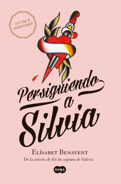 Elisabet Benavent "Persiguiendo a Silvia. Encontrando a Silvia. Epílogo" PDF