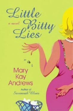 Mary Kay Andrews "Little Bitty Lies: A Novel" PDF