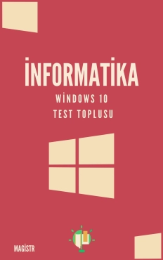 Magistr - İnformatika (Windows 10)Test toplusu PDF