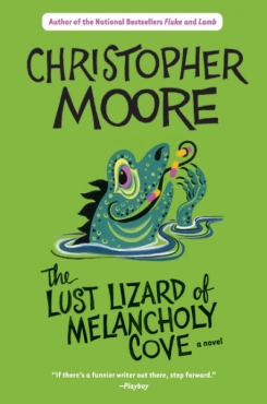 Christopher Moore "The Lust Lizard of Melancholy Cove: A Novel" PDF