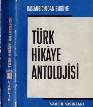 Yaşar Nabi, Mustafa Baydar, M.Sunullah Arısoy "Türk Hikaye Antolojisi – Başlangıçtan Bugüne (1967)" PDF