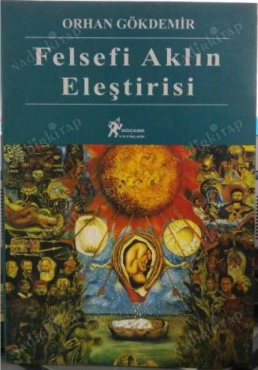 Orhan Gökdemir - "Felsefi Aklın Eleştirisi" PDF