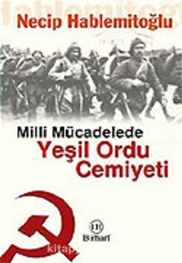 Necip Hablemitoğlu - "Milli Mücadele'de Yeşil Ordu Cemiyeti" PDF