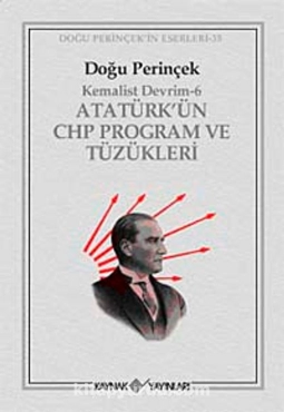 Doğu Perinçek - "Kemalist Devrim-6 Atatürk'ün CHP Program ve Tüzükleri" PDF