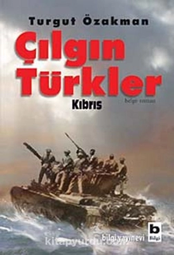 Turgut Özakman - "Çılgın Türkler Kıbrıs" PDF