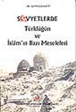 Baymirza Hayit - "Sovyetlerde Türklüğün ve İslam'ın Bazı Meseleleri" PDF