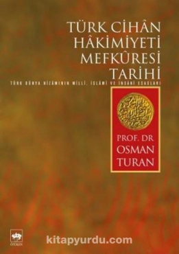 Osman Turan - "Türk Cihan Hakimiyeti Mefkuresi Tarihi" PDF
