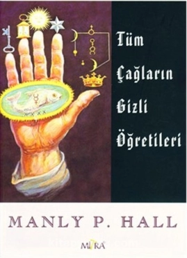 Manly P. Hall "Tüm Çağların Gizli Öğretileri" PDF