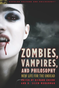 Richard Greene, K. Silem Mohammad "Zombies, Vampires, and Philosophy" PDF
