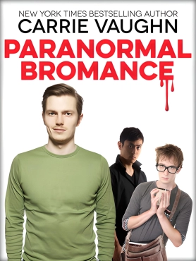 Carrie Vaughn "Kitty Norville 12.5 - Paranormal Bromance" PDF