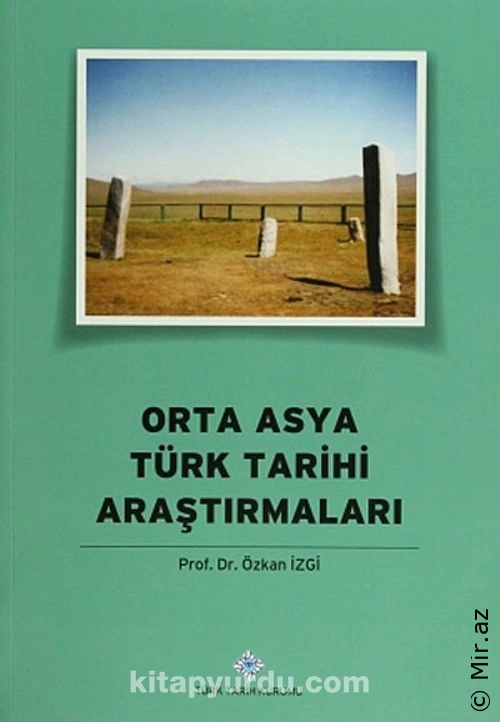 Özkan İzgi - "Orta Asya Türk Tarihi Araştırmaları" PDF