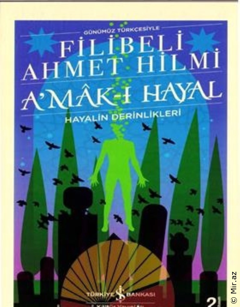 Filibeli Ahmet Hilmi "Türk Edebiyatı Klasikleri Serisi 18- A-Makı Hayal" PDF