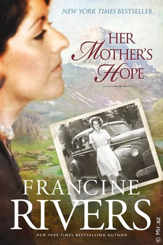 Francine Rivers "Her Mother's Hope" PDF