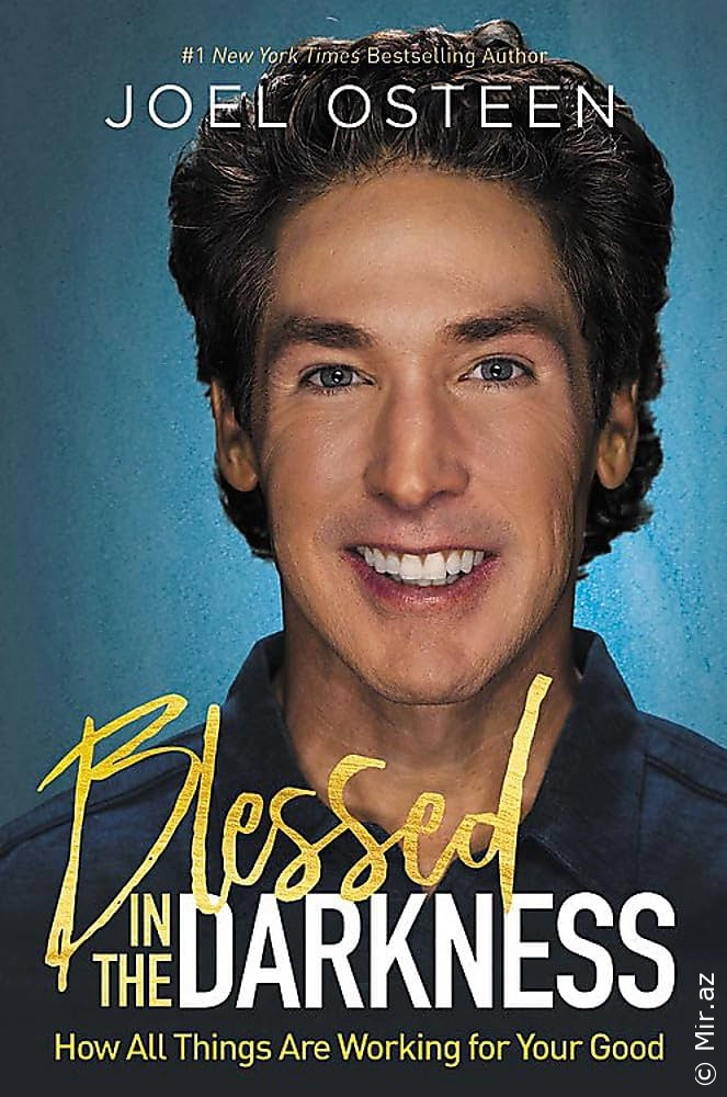 Joel Osteen "Blessed in the Darkness" PDF