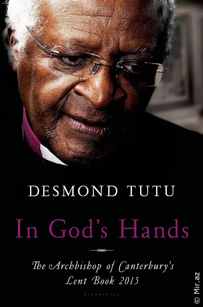 Desmond Tutu "In God's Hands: The Archbishop of Canterbury's Lent Book 2015" PDF