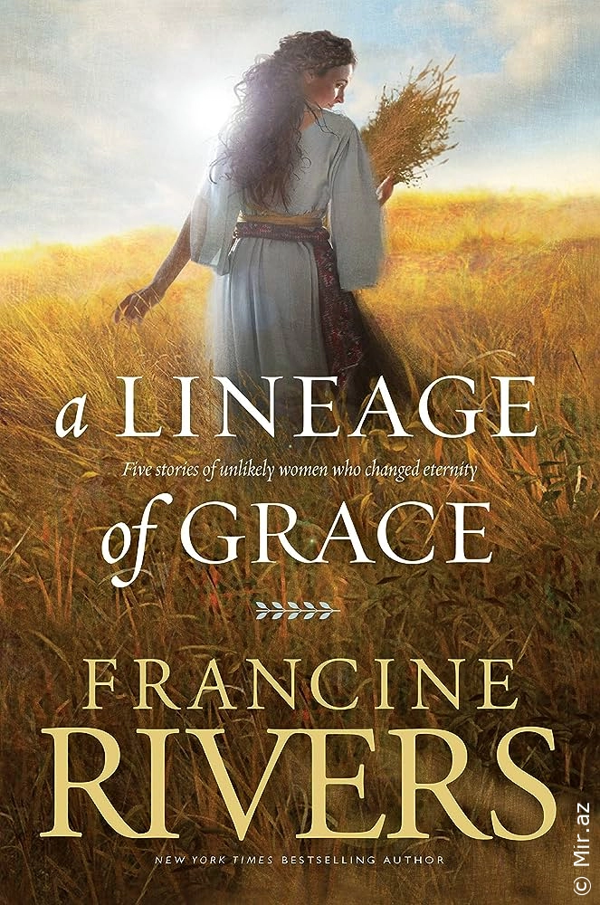 Francine Rivers "A Lineage of Grace" PDF