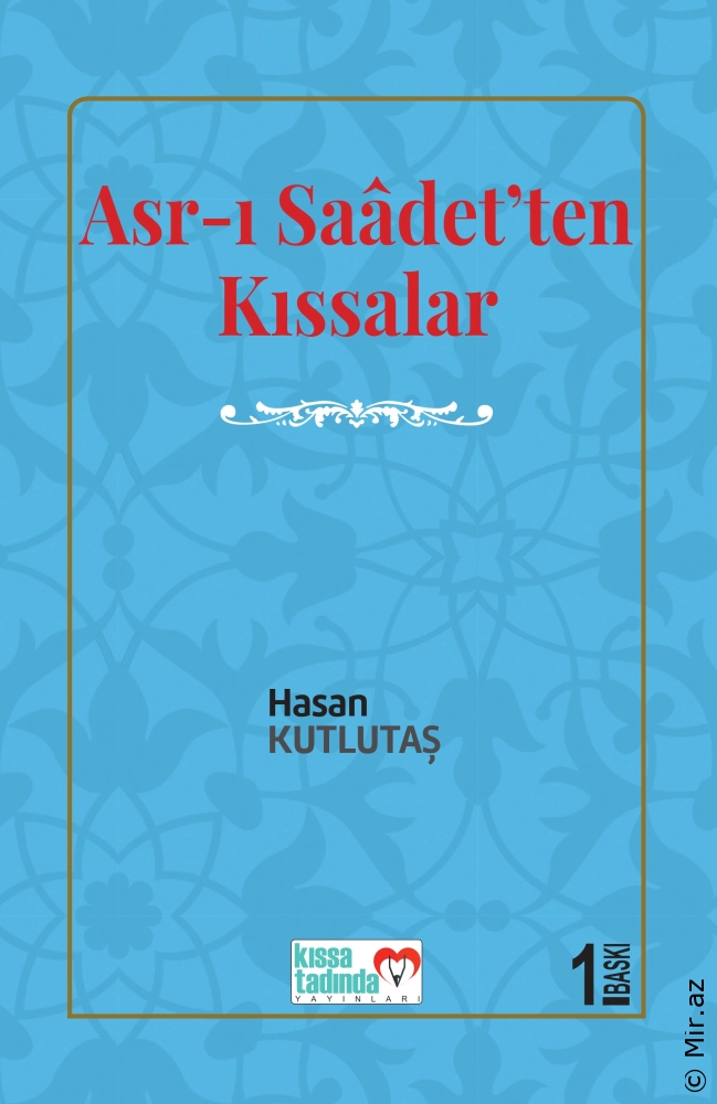 Hasan Kutlutaş "Asr-ı Saâdet’ten Kıssalar" PDF