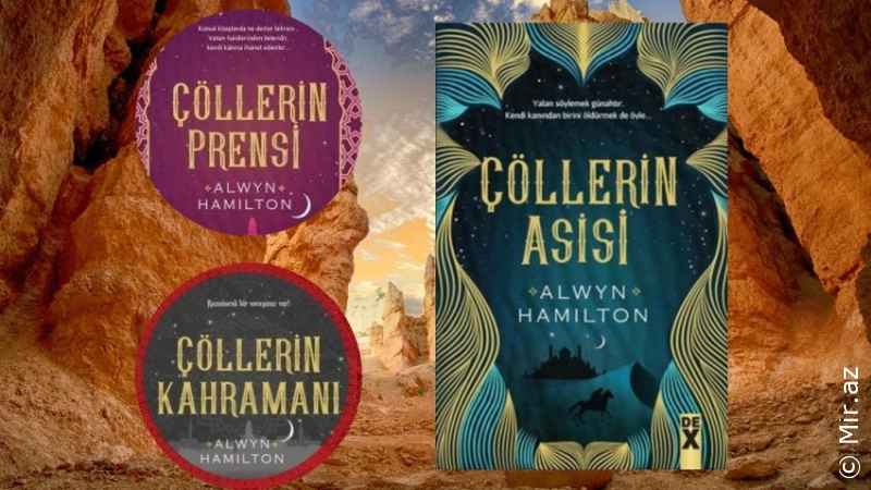 Alwyn Hamilton "Çöllerin Asisi Serisi 1 - Çöllerin Asisi" PDF